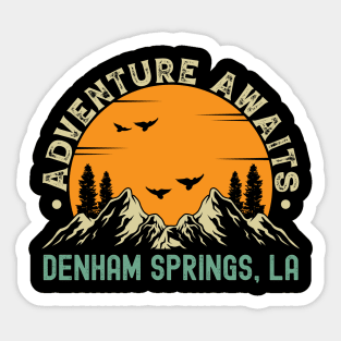 Denham Springs, Louisiana - Adventure Awaits - Denham Springs, LA Vintage Sunset Sticker